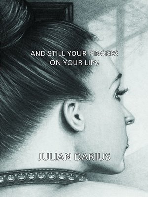 cover image of And Still Your Fingers on Your Lips